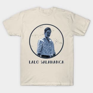 lalo salamanca T-Shirt